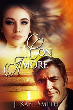 Con Amore (The Bellini Series, #4) (eBook, ePUB) - Smith, J. Kaye Con Amore (The Bellini Series, #4) (eBook, ePUB) - Smith, J. Kaye