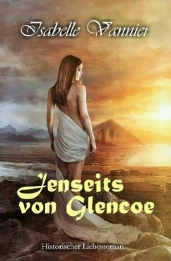 Jenseits von Glencoe - Vannier, Isabelle