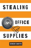 Stealing Office Supplies (eBook, ePUB)