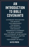 An Introduction to Bible Covenants (eBook, ePUB) An Introduction to Bible Covenants (eBook, ePUB)