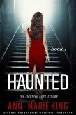 Haunted (The Haunted Love Trilogy, Book 1) (eBook, ePUB) Haunted (The Haunted Love Trilogy, Book 1) (eBook, ePUB)