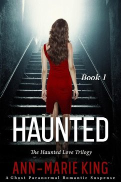 Cover Haunted (The Haunted Love Trilogy, Book 1) (eBook, ePUB)