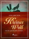 Kleiner Wolf und die sprechenden Zeichen (eBook, ePUB)