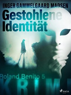 Gestohlene Identität - Roland Benito-Krimi 5 (eBook, ePUB) - Gammelgaard Madsen, Inger