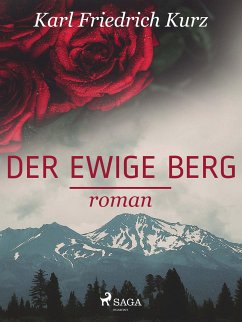 Der ewige Berg (eBook, ePUB) - Kurz, Karl Friedrich