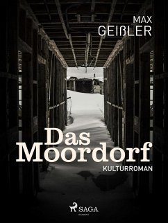 Das Moordorf (eBook, ePUB) - Geißler, Max