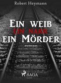 Ein Weib-ein Narr-ein Mörder (eBook, ePUB)