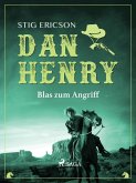 Dan Henry - Blas zum Angriff (eBook, ePUB)