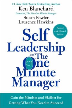 Self Leadership and the One Minute Manager - Blanchard, Ken; Fowler, Susan; Hawkins, Laurence