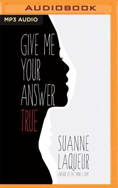 Give Me Your Answer True - Laqueur, Suanne