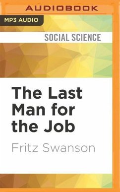 LAST MAN FOR THE JOB M - Swanson, Fritz