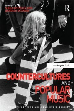 Countercultures and Popular Music. Edited by Sheila Whiteley, Jedediah Sklower - Whiteley, Sheila; Sklower, Jedediah