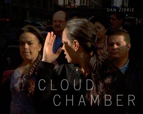 Dan Ziskie: Cloud Chamber Dan Ziskie: Cloud Chamber