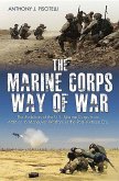 The Marine Corps Way of War: The Evolution of the U.S. Marine Corps from Attrition to Maneuver Warfare in the Post-Vietnam Era