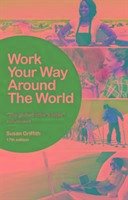 Work Your Way Around the World - Griffith, Susan