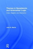 Themes in Neoplatonic and Aristotelian Logic