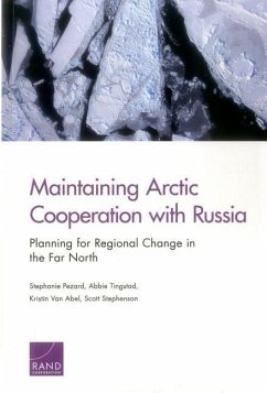 Maintaining Arctic Cooperation with Russia - Pezard, Stephanie; Tingstad, Abbie; Abel, Kristin van