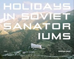 Holidays in Soviet Sanatoriums - Omidi, Maryam; FUEL