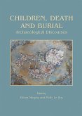 Children, Death and Burial: Archaeological Discourses