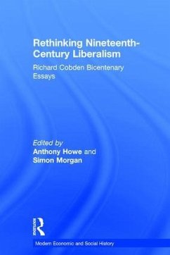 Rethinking Nineteenth-Century Liberalism - Morgan, Simon