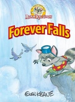 Adventures of Adam Raccoon: Forever Falls - Keane, Glen