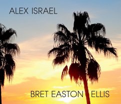 Alex Israel Bret Easton Ellis - Tolkin, Michael