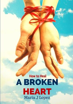 How to Heal a Broken Heart - Marin Lopez, Maria Jesus