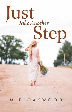 Just Take Another Step - Oakwood, M. D.
