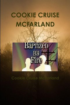 Baptized By Fire - McFarland, Cookie Cruise