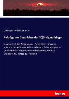 Beiträge zur Geschichte des 30jährigen Krieges - Murr, Christoph Gottlieb von