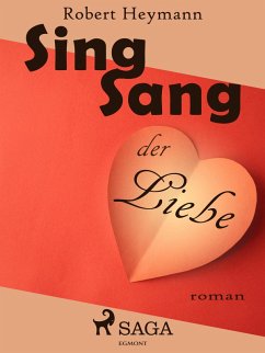 Sing-Sang der Liebe (eBook, ePUB) - Heymann, Robert