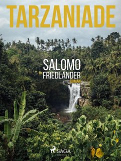 Tarzaniade (eBook, ePUB) - Friedländer, Salomo