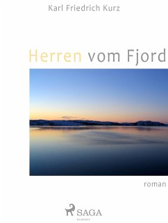 Herren vom Fjord (eBook, ePUB) - Kurz, Karl Friedrich