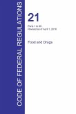 CFR 21, Parts 1 to 99, Food and Drugs, April 01, 2016 (Volume 1 of 9)