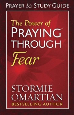 The Power of Praying Through Fear Prayer and Study Guide - Omartian, Stormie