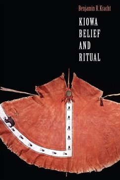 Kiowa Belief and Ritual - Kracht, Benjamin R