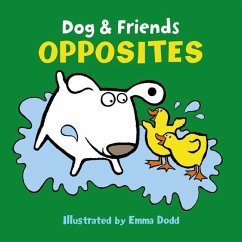 Dog & Friends: Opposites - Dodd, Emma
