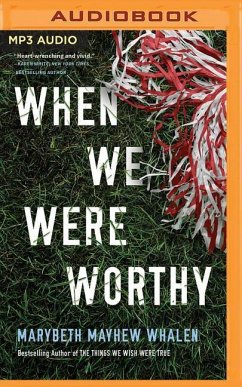 When We Were Worthy - Whalen, Marybeth Mayhew