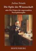 Die Opfer der Wissenschaft Die Opfer der Wissenschaft