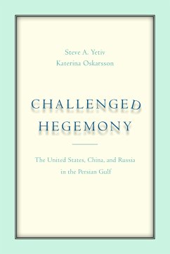 Challenged Hegemony - Yetiv, Steve A; Oskarsson, Katerina