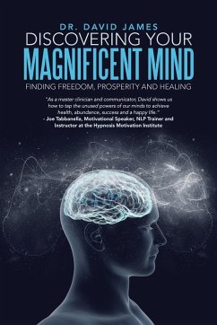 Discovering Your Magnificent Mind - James, David