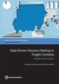 Data-Driven Decision Making in Fragile Contexts: Evidence from Sudan