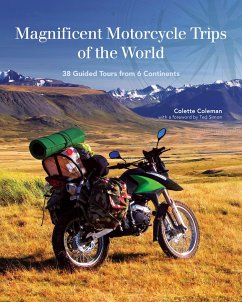 Magnificent Motorcycle Trips of the World - Coleman, Colette