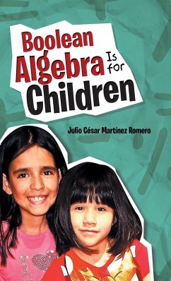 Boolean Algebra Is for Children - Martínez Romero, Julio César