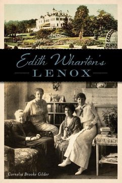 Edith Wharton's Lenox - Gilder, Cornelia Brooke