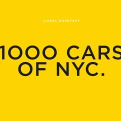 Lionel Koretzky: 1000 Cars of NYC - Koretzky, Lionel