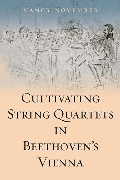 Cultivating String Quartets in Beethoven's Vienna - November, Nancy