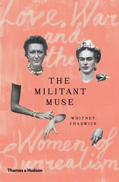 Farewell to the Muse: Love, War and the Women of Surrealism - Chadwick, Whitney
