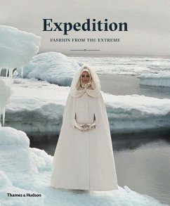 Expedition: Fashion from the Extreme - Mears, Patricia; Flint, Lacey; Pickman, Sarah