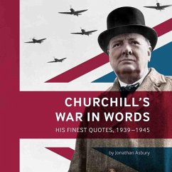 Churchill's War in Words - Asbury, Jonathan